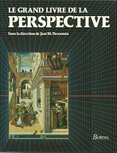 Jos M. Parramn (szerk.) - Le grand livre de la perspective