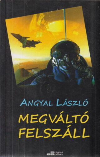 Angyal Lszl - Megvlt felszll
