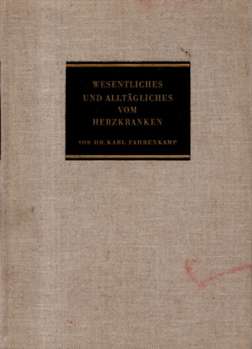 Wesentliches und allt�gliches von Herzkranken