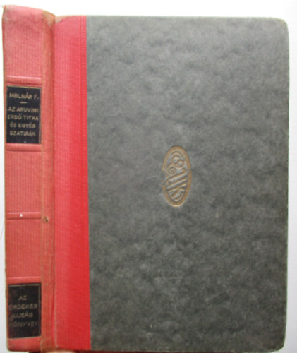 Moln�r Ferenc - Az aruvimi erd� titka �s egy�b szatir�k