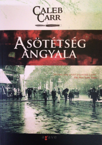 Caleb Carr - A s�t�ts�g angyala