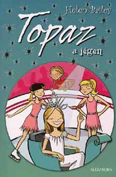 Helen Bailey - Topaz a j�gen