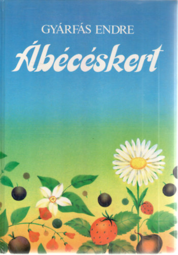 Gyárfás Endre - Ábécéskert