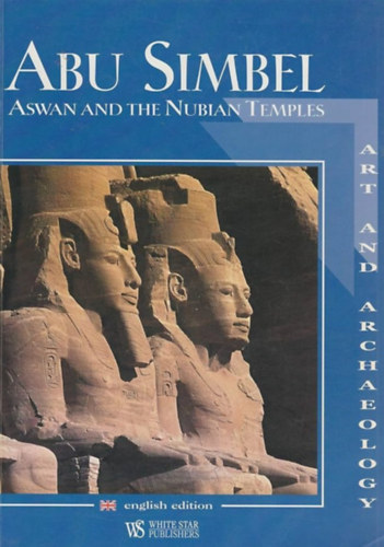 Abu Simbel Aswan and the Nubian Temples