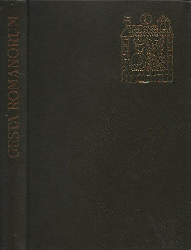 Gesta Romanorum - K�z�pkori elbesz�l�sek (sz�mozott)
