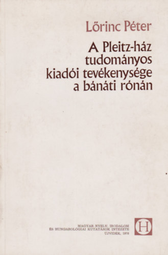 L�rincz P�ter - A Pleitz-h�z tudom�nyos kiad�i tev�kenys�ge a b�n�ti r�n�n