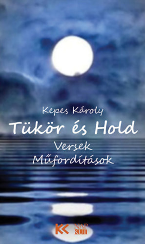 Kepes K�roly - T�k�r �s Hold