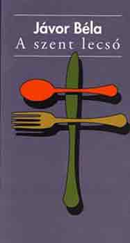 Jvor Bla - A szent lecs