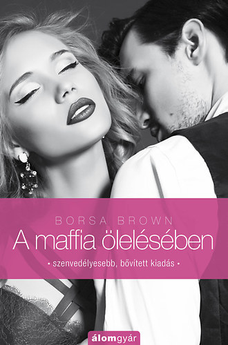 Borsa Brown - A maffia ölelésében