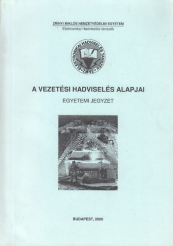 Dr. Haig Zsolt, Dr. Várhegyi István - A vezetési hadviselés alapjai