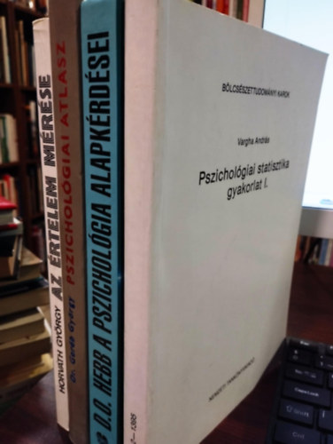 DR. Gerb Gyrgy, Donald O. Hebb, Vargha Andrs, Horvth Gyrgy - Pszicholgia knyvcsomag 4 db-os: Pszicholgiai statisztika I., A pszicholgia alapkrdsei, Pszicholgiai atlasz, Az rtelem mrse