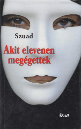 Szuad - Akit elevenen meggettek