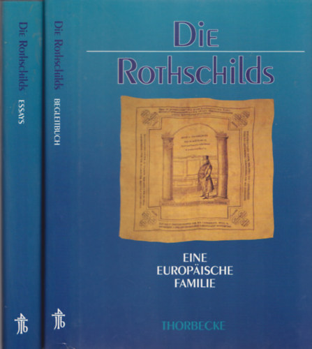 Georg Heuberger - Die Rothschilds I-II (Essays, Begleitbuch)