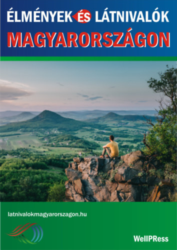 Élmények és látnivalók Magyarországon