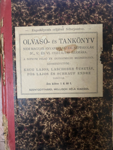 Krug Lajos - Laschober Gusztv - Ps Lajos - Schrauf Endre - Olvas- s tanknyv - NEM MAGYAR ANYANYELV EV. NPISKOLK IV., V. S VI. OSZTLYAI SZMRA.