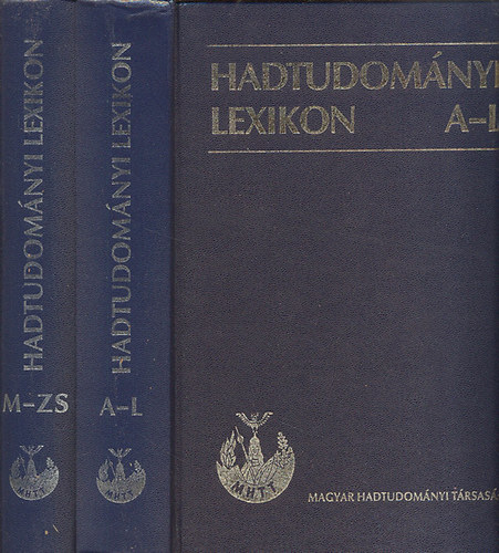 Szab� J�zsef (szerk.) - Hadtudom�nyi lexikon I-II. (A-L, M-Zs)