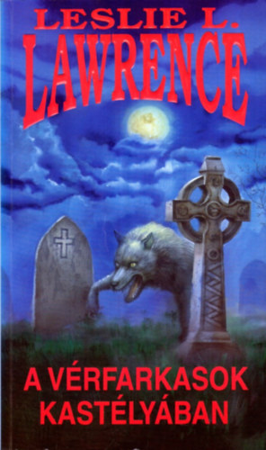 Leslie L. Lawrence - A vrfarkasok kastlyban