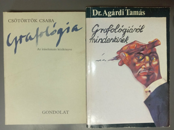 Csötörtök Csaba, Dr. Agárdi Tamás - Grafológia - Az íráselemzés kézikönyve + Grafológiáról mindenkinek (2mű)