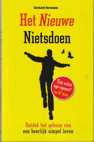 Het Nieuwe, Gerhard Hormann - Het Nieuwe Nietsdoen