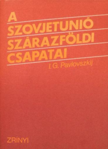 I. G. Pavlovszkij - A Szovjetunió szárazföldi csapatai