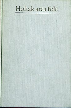 Bari K�roly - Holtak arca f�l�