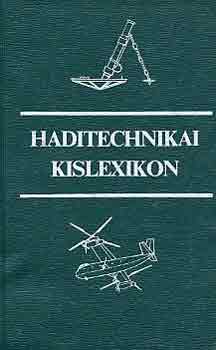 Nagy Istvn Gyrgy szerk. - Haditechnikai kislexikon