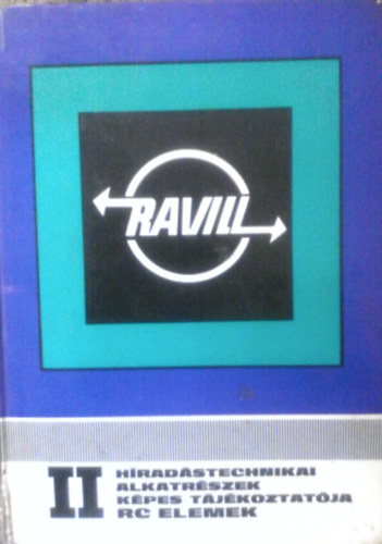 Bakos Ferenc (szerk.) - H�rad�stechnikai alkatr�szek k�pes t�j�koztat�ja  I. RC elemek