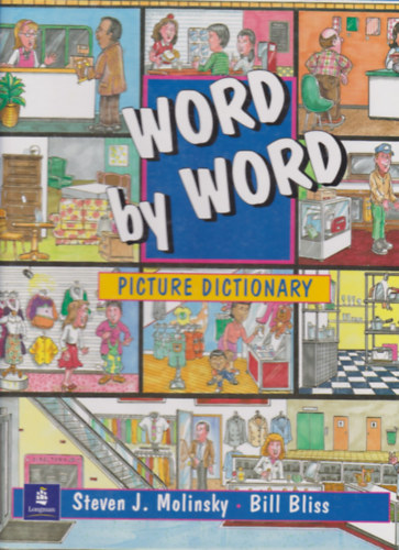 Steven J. Molinsky, Bliss, Bill - WORD BY WORD PICTURE DICTIONARY