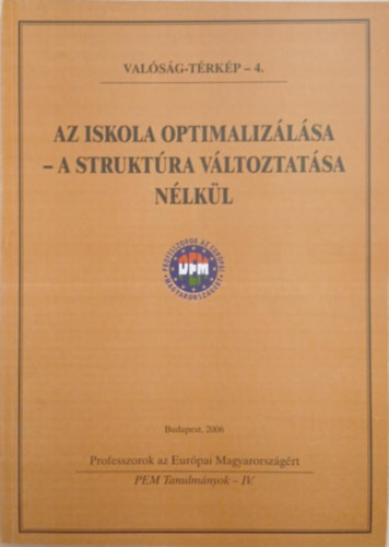 Dr. Bbosik Istvn (szerk.) - Az iskola optimalizlsa - a struktra vltoztatsa nlkl