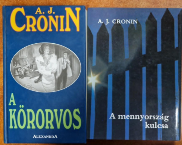 Cronin A.J. - 2 db A. J. Cronin k�tet: A k�rorvos + A mennyorsz�g kulcsa