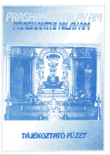 Public relations office - Prashanthi Nilayam- tjkoztat fzet