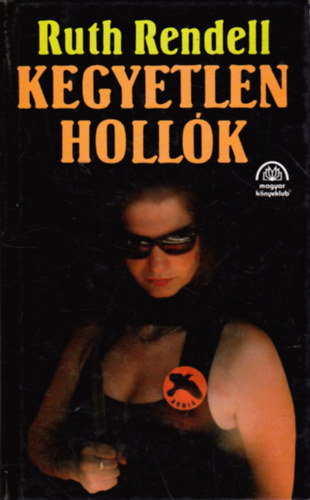 Ruth Rendell - Kegyetlen hollk