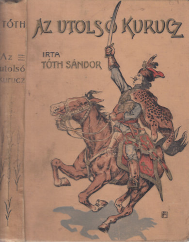 T�th S�ndor - Az utols� kurucz