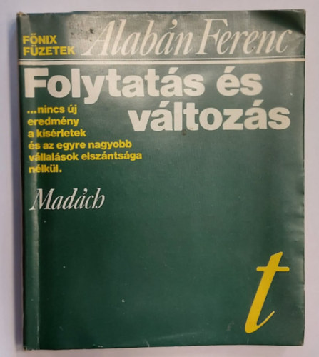 Alabán Ferenc - Folytatás és változás