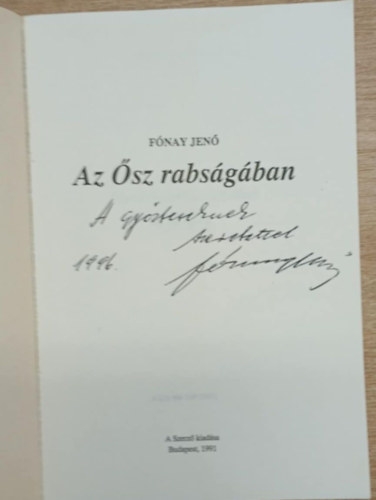 Fónay Jenő - Az Ősz rabságában (dedikált)