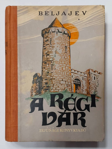 Beljajev - A régi vár II.