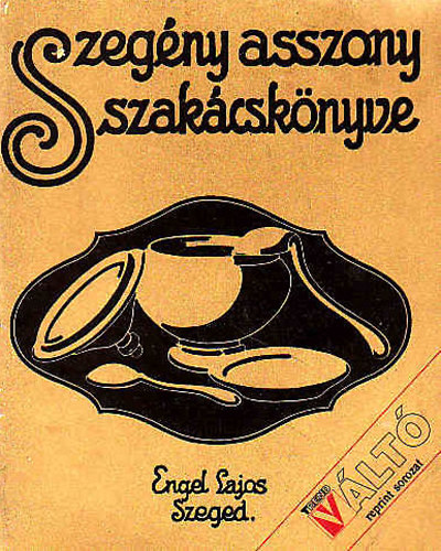 Zsenka nni szerk. - Szegny asszony szakcsknyve