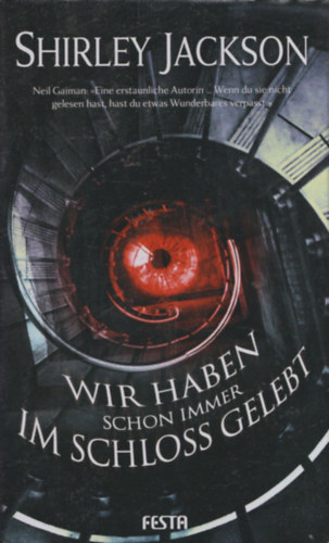 Shirley Jackson - Wir haben schon immer im Schloss gelebt