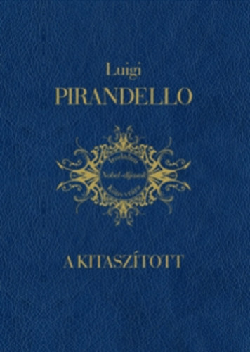 Luigi Pirandello - A kitasztott