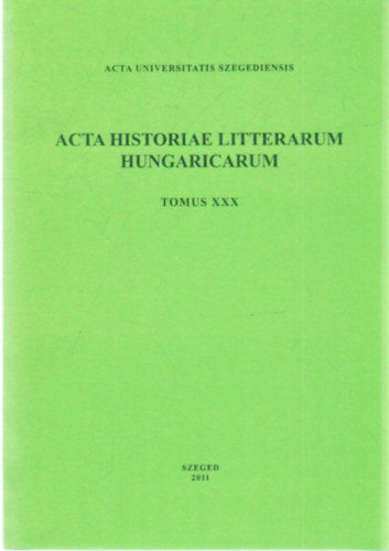 Font Zsuzsa (szerk.), tvs Pter - Acta historiae litterarum hungaricarum -tomus XXX