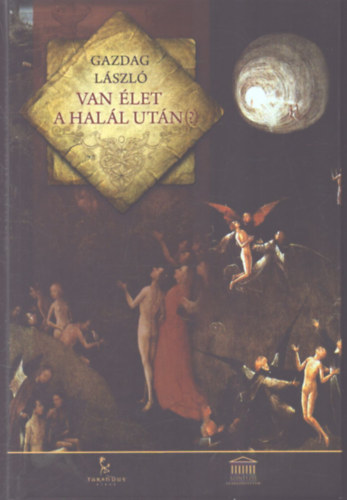 Gazdag László - Van élet a halál után(?)