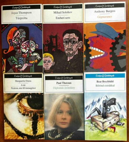 Anthony Burgess, Paul Theroux, Marguerite Duras, J. Thomson, Mihail Solohov, Beat Brechbhl - 6db Eurpa zsebknyvek.Gpnarancs,Diploms rmlny,A tr,Tzprba,Emberi sors,Brnd exrkkal