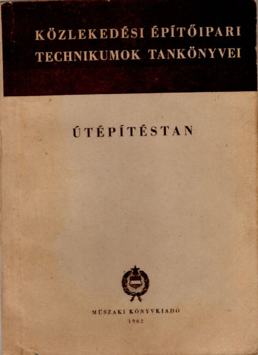 Kov�cs Gy�rgy - �t�p�t�stan- K�zleked�si �p�t�ipari technikumok tank�nyve