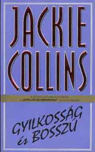 Jackie Collins - 2 db k�nyv, Jackie Collins: Gyilkoss�g �s bossz�+Borzong�s