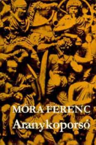 Móra Ferenc - Aranykoporsó