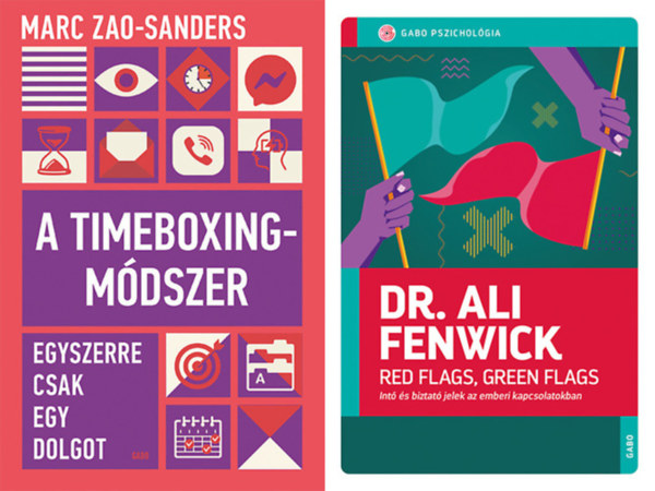 Marc Zao-Sanders, Dr. Ali Fenwick - 2 tmutat: A Timeboxing-mdszer + Red Flags, Green Flags - Int s biztat jelek az emberi kapcsolatokban
