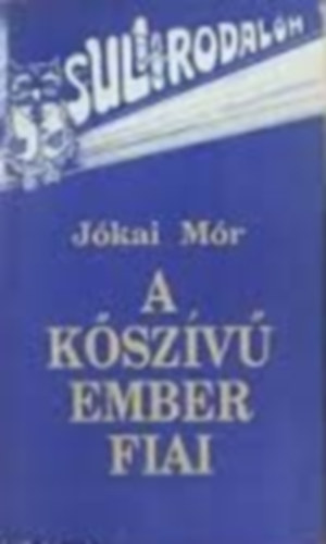 J�kai M�r - A k�sz�v� ember fiai