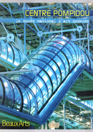 Centre Pompidou  - Le muse national d'art moderne