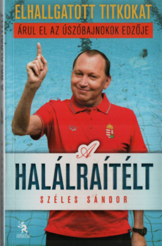 Amler Zolt�n; Sz�les S�ndor - A hal�lra�t�lt