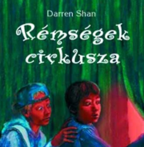 Darren Shan - Rémségek Cirkusza-Hangoskönyv